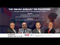 The israeli assault on palestine between violence politics and international justice