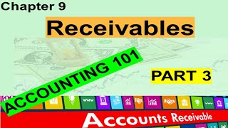 Exclusive Accounting 101 - Chapter 9 (Receivables) - Part 3 Information