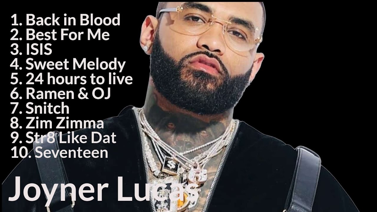 Joyner Lucas Greatest Hits Full Album Playlist 2024 ️ YouTube