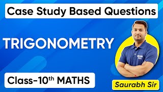 Trigonometry Class 10 Case Study Questions for Board Exams | Trigonometry Maths | KELVIN 9&10