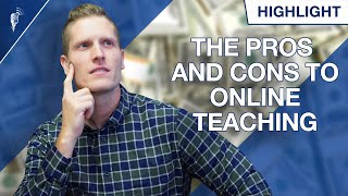 The Pros and Cons to Online Teaching: How to Make More Money in 2021