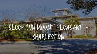 Sleep Inn Mount Pleasant - Charleston Review - Charleston , United States of America