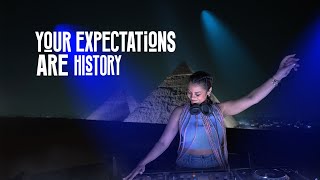 Your Expectations Are History #ExperienceEgypt