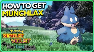 How to Get Munchlax Pokemon Scarlet \& Violet Teal Mask DLC