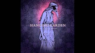 Hegira - Hanging Garden + lyrics