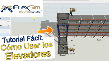 TUTORIAL FLEXSIM #6 (2025): Cómo INCLUIR y CONFIGURAR ELEVADORES en Modelos de SIMULACIÓN FlexSim