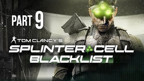 Splinter Cell Blacklist Gameplay Walkthrough Part 9 - One Man Can Change the World