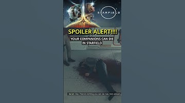 YOUR COMPANIONS CAN DIE IN STARFIELD! (Spoilers)