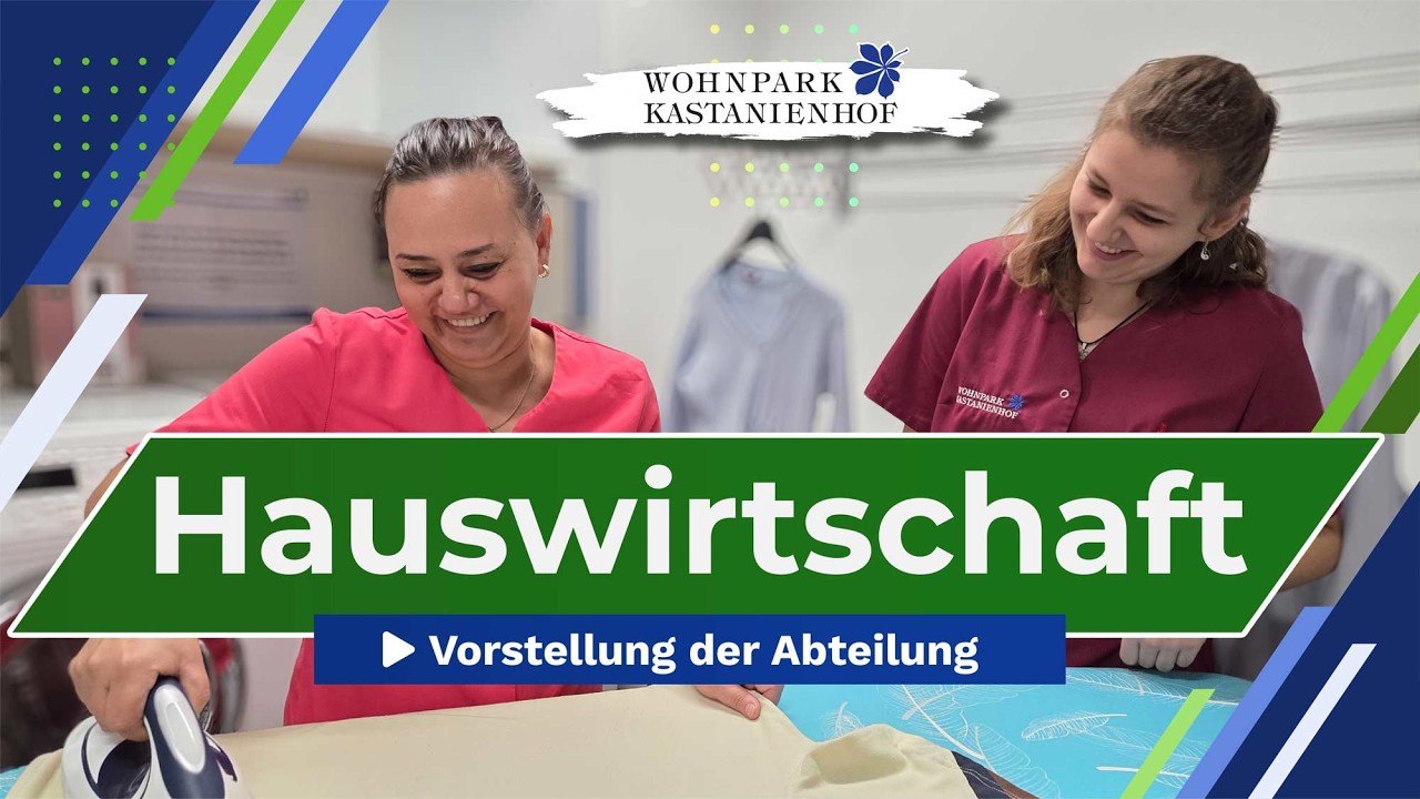 Hauswirtschaft - Vorstellung der Abteilung im Wohnpark Kastanienhof
