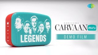 Carvaan Mini | Demo Film | Legends | English