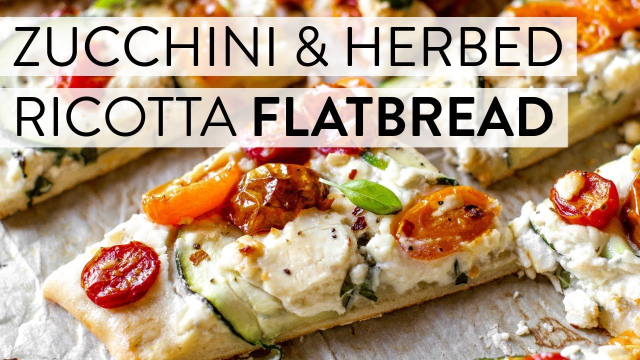 Zucchini & Herbed Ricotta Flatbread Sally's Baking Recipes YouTube