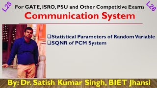 Communication Engg | L28 | Statistical Parameters of Random Variable | SQNR of PCM