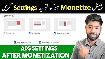 YouTube Ads Settings After Recently Monetize Channel l Channel Monetize Hone Ke Baad Kya Kare