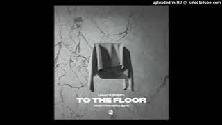 Loud 'N Bright - To The Floor (Nicky Romero Edit) [Extended Mix]