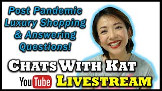 Post Pandemic Shopping? Answering Questions | LIVESTREAM | CHATS WITH KAT screenshot 4