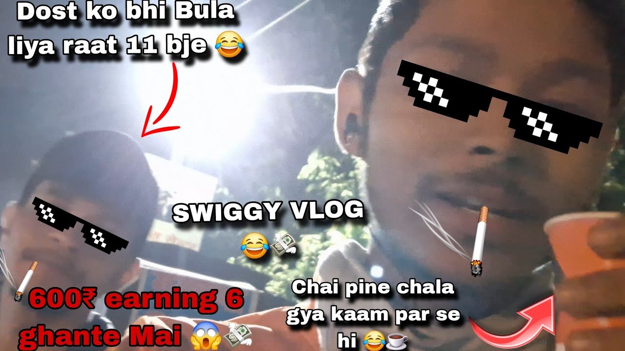 Aaj Dost Ke Sath Chai Pi Raat Ko 600 6 Ghante Mai SWIGGY aaj-dost-ke-sath-chai-pi-raat-ko-600-6-ghante-mai-swiggy