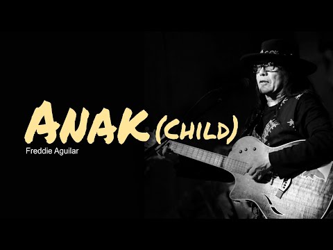 Anak, Child, Lyrics, Guitar Chords, Acoustic Cover, Freddie Aguilar, English Version