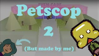 Petscop 2: Somebody Had To Do It