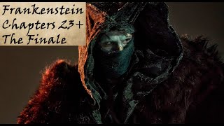 Death of a Monster - Frankenstein by Mary Shelley Analysis (Chapters 23-End)