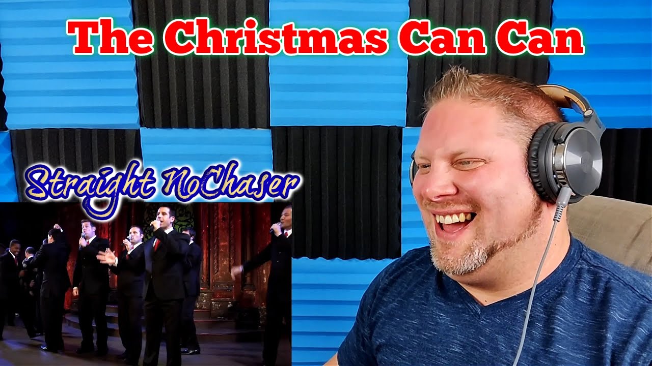 Straight No Chaser The Christmas CanCan (Single Edit) REACTION YouTube
