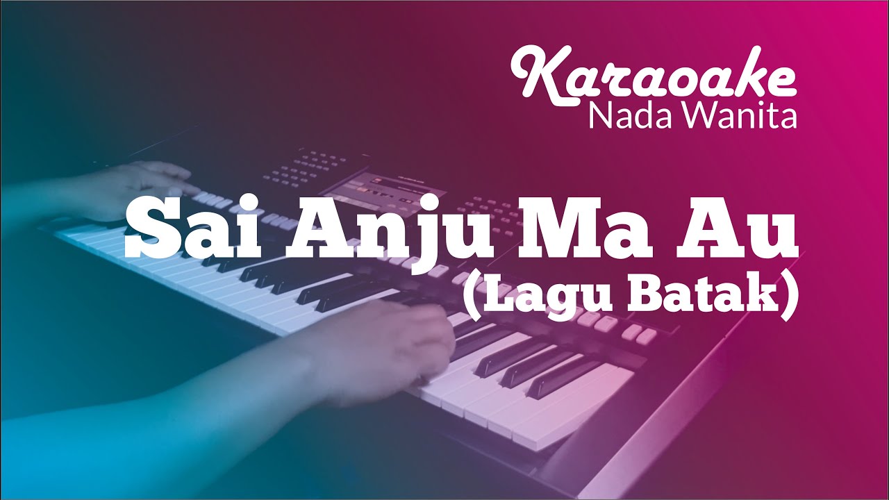 Sai Anju Ma Au - Karaoke (Female Key) - YouTube