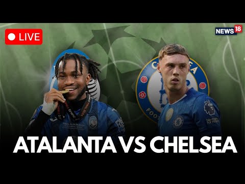 UEFA Champions League LIVE Updates Atlanta Vs Chelsea LIVE Match Updates Football LIVE N18G 