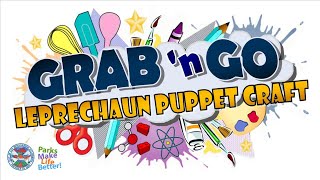GRAB ‘n GO: Leprechaun Puppet Craft