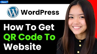 How to Get a Qr Code to a Wordpress Website 2026 (Step By Step)