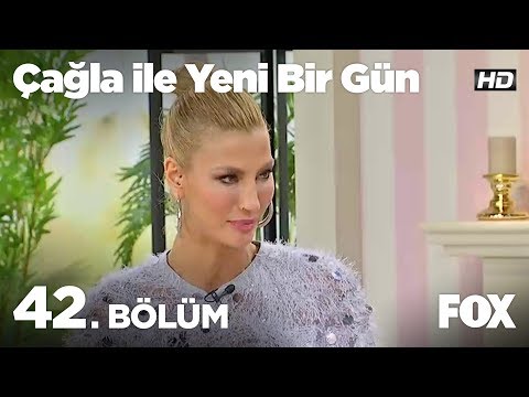 Çağla ile Yeni Bir Gün 42. Bölüm