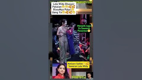 Netizen Salfok Saweran Lala Widy😁#shortfeed#lalawidy#fypyoutube#videoviral#shortviral#fypage#fyp