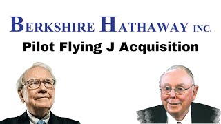 Pilot Flying J Acquisition Makes Sense to Berkshire Hathaway