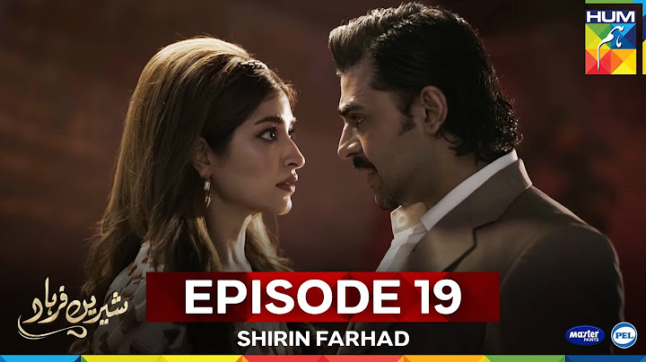 Shirin Farhad - Episode 19 - 12 July 25 [ Farhan Saeed & Kinza Hashmi ] Master Paints, PEL