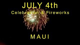 July 4th 2019 Fireworks Lahaina Maui - Awesome Event On Front Street