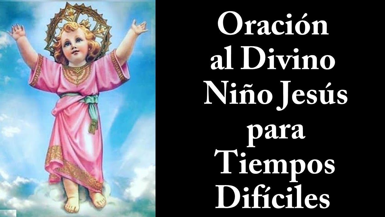 Oración al Divino Niño Jesús para tiempos Difíciles