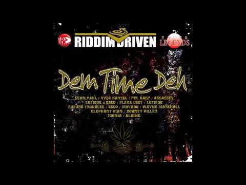 Dem Time Deh Riddim Mix (2006) Aidonia,Mavado,Vybz Kartel,Bounty
