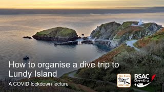Organising a Lundy dive trip - a COVID lecture
