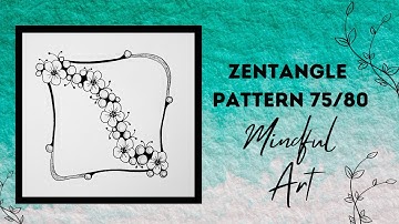 Zentangle Pattern 75/80 Mindful Art Easy #zentangle #zentanglepatterns #zentangleart #mindfulart