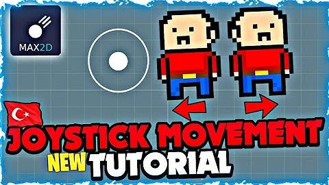 Max2d Joystick İle Hareket - Joystick movement tutorial