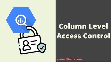 Restricting Access to Columns in BigQuery