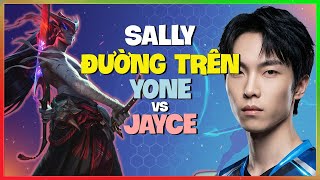 Thách Đấu Yone : Sally HỦY DIỆT Jayce Với DAMAGE ĐIÊN RỒ - Vietsub