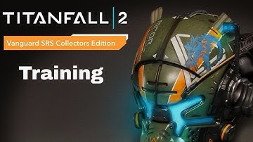 Titanfall 2 Pre Alpha Tech Test - Training