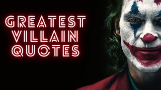 Greatest Villain Quotes