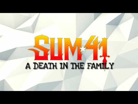 SUM 41 - A DEATH IN THE FAMILY  (LYRICS VIDEO)