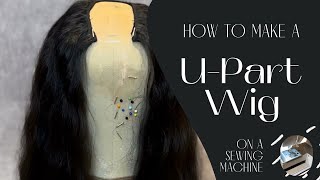 How To Make A UPart Wig (on a sewing machine)