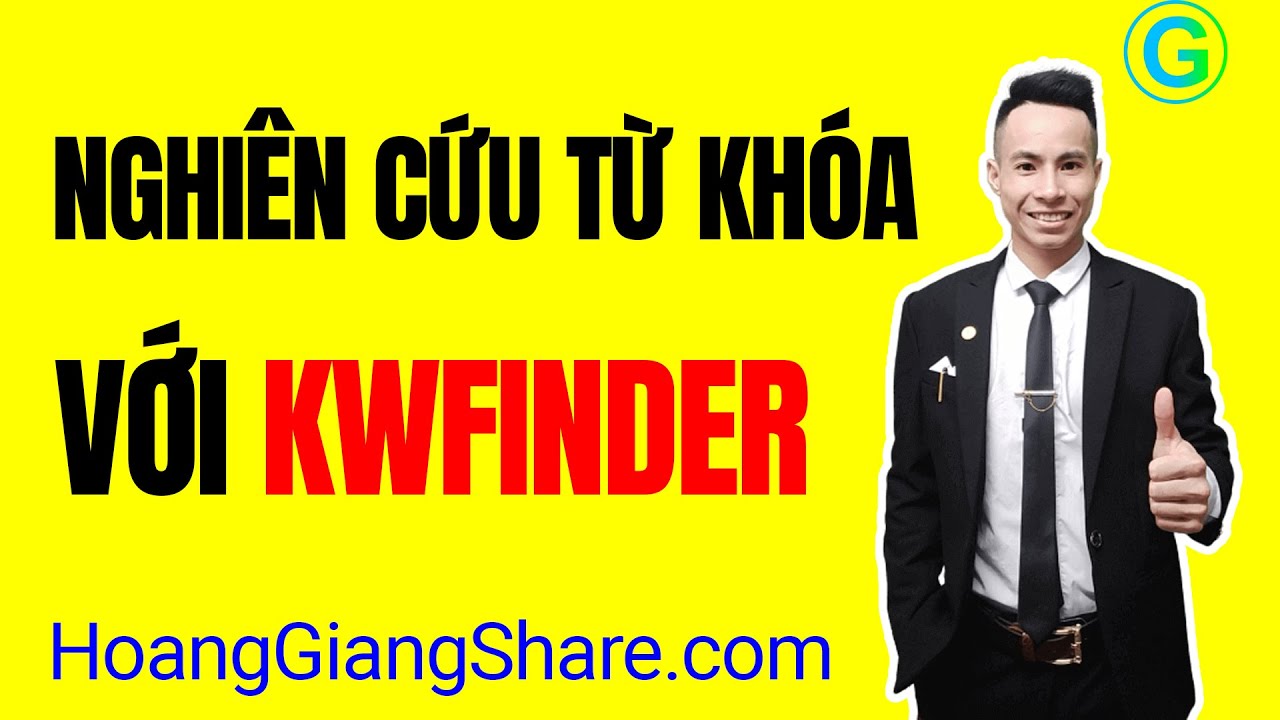 kwfinder  2022  CÁCH NGHIÊN CỨU TỪ KHÓA SEO BẰNG CÔNG CỤ SEO - KWFINDER | Hoàng Giang Share