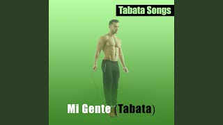 Mi Gente - Tabata Songs