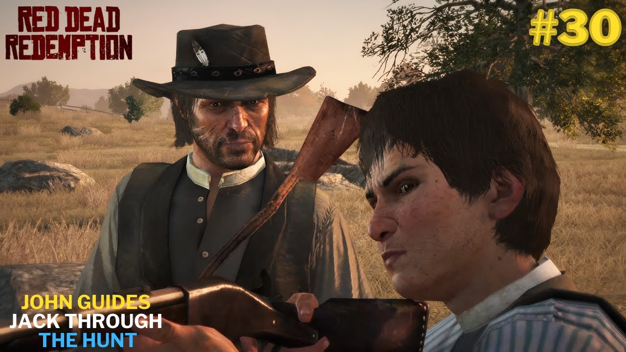 John Guides Jack Through the Hunt | Red Dead Redemption Gameplay #30 ...