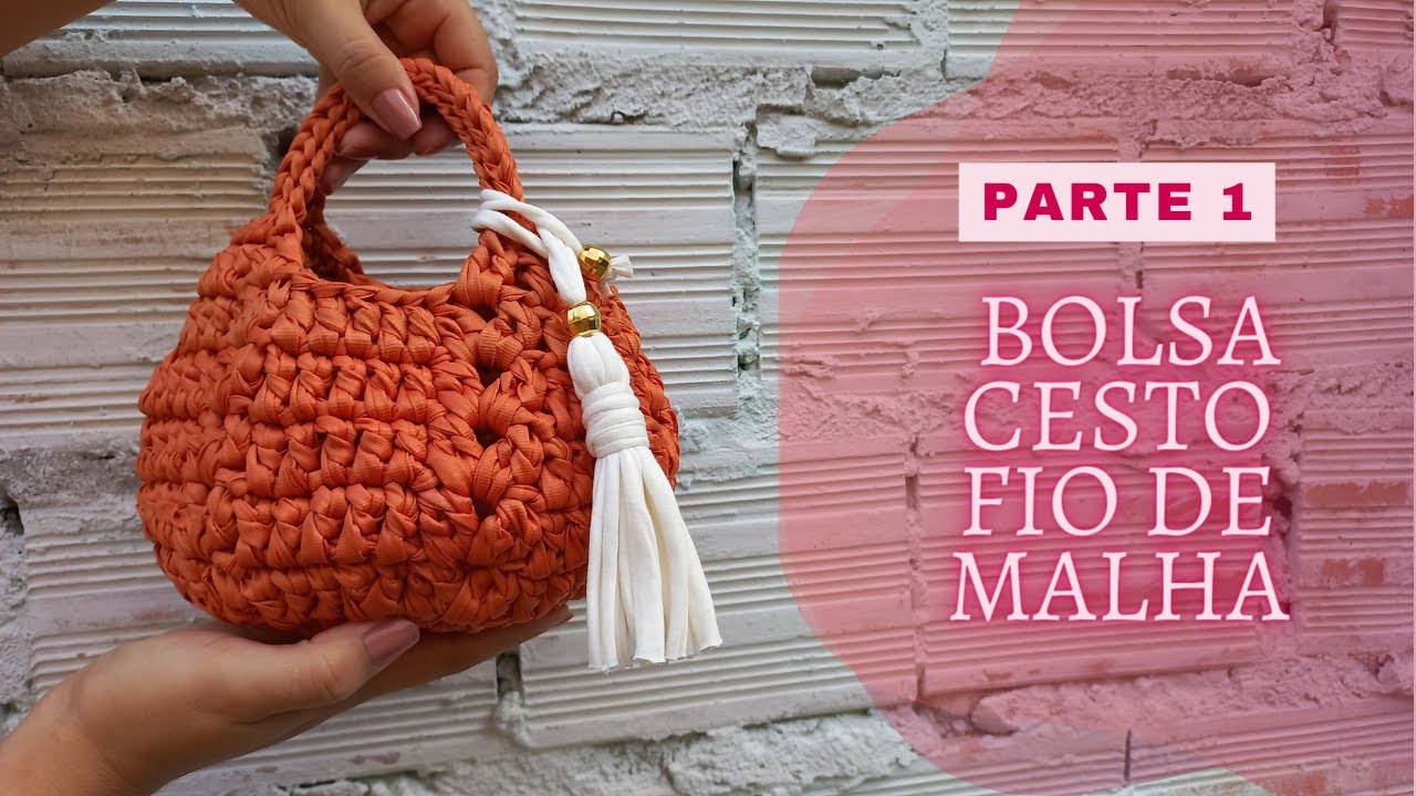 🧶BOLSA CESTO - PARTE 1