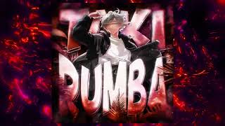 TAKI RUMBA (Slowed)
