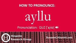 How to pronounce ayllu ‘family’
